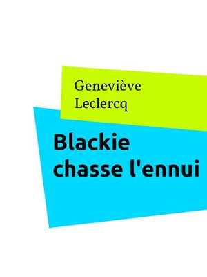 cover image of Blackie chasse l'ennui